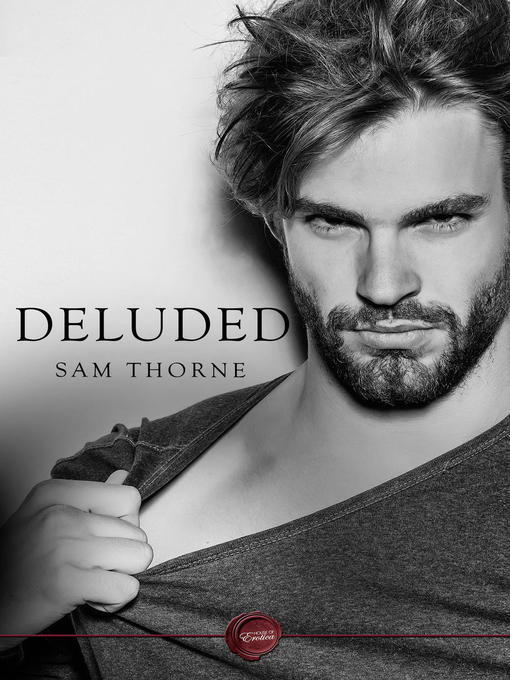 Title details for Deluded by Sam Thorne - Available